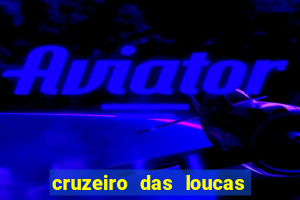 cruzeiro das loucas dublado torrent